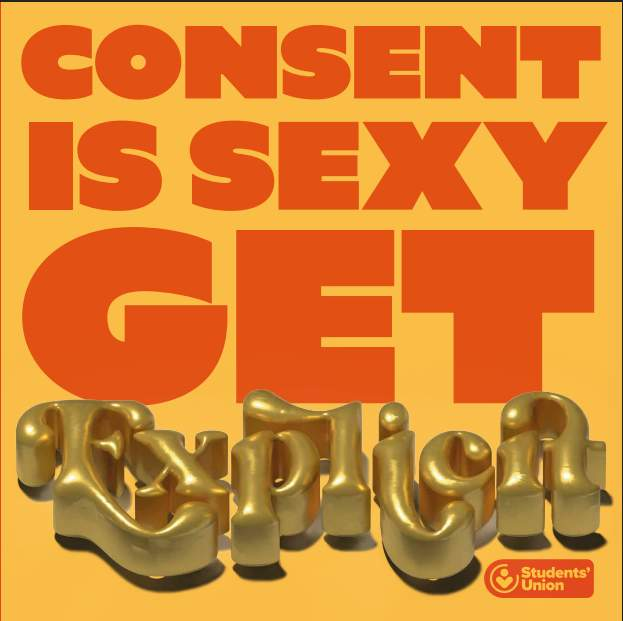 University of Lancashire Students' Union: Consent is Sexy - Get Explicit campaign material