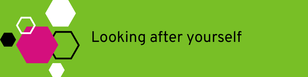 Banner with the title Looking after yourself