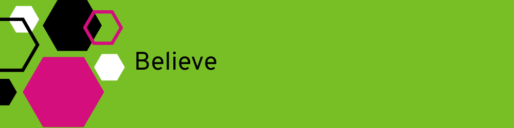 Black text: Believe on a green background with graphic