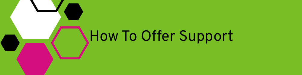 Heading banner: How to offer support