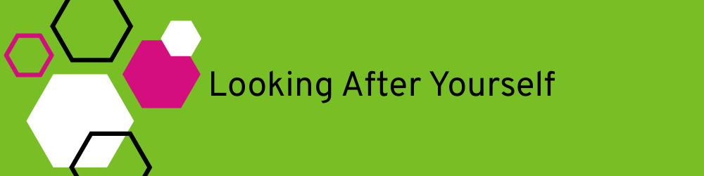 Banner heading: Looking after yourself